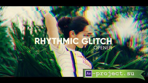 Videohive: Rhythmic Glitch Opener 23555902 - After Effects Templates
