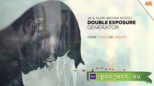 Videohive: Double Exposure Generator V4 - Project for After Effects 