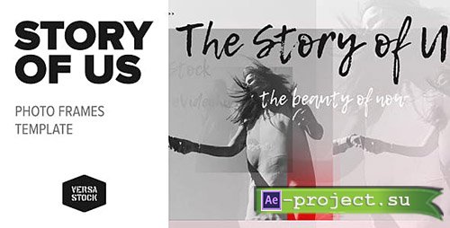 Videohive: The Story of Us | Photo Frames - Project for After Effects 