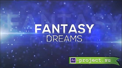 Fantasy Dreams - After Effects Templates