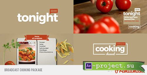 Videohive: Broadcast Cooking Package - Project for After Effects 