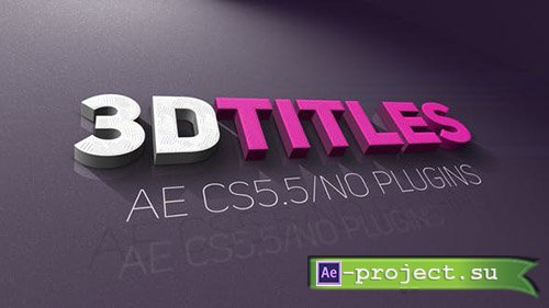 Videohive: 3D Titles 21946657 - Project for After Effects 