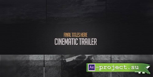 VideoHive: Cinematic Trailer in 4K - Project for After Effects