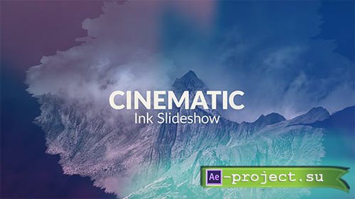 Videohive: Cinematic // Ink Slideshow - Project for After Effects 