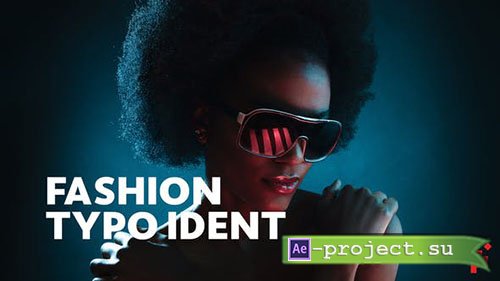 Videohive: Fashion Ident // Typo Opener - Project for After Effects 