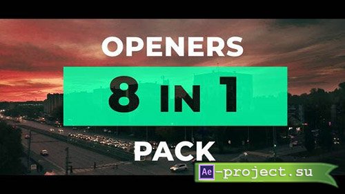 Videohive: 8 Modern Openers Pack - Project for After Effects 