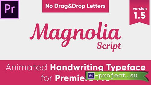 Videohive: Magnolia - Animated Handwriting Typeface - Premiere Pro