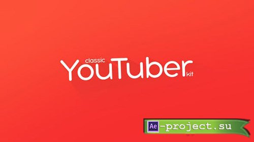 Videohive: YouTuber Kit | Classic 17335316 - Project for After Effects