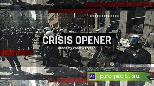 Videohive: Crisis Opener / Dynamic Grunge Slideshow / Riot and Rebellion / Revolt and Protest / Cataclysm - Project for After Effects 