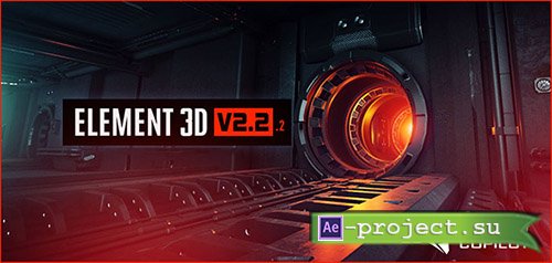 Element 3D v2.2.2 build 2168 (WIN/MAC) - Videocopilot