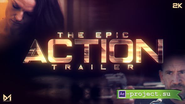 Videohive: Epic Action Trailer - Project for After Effects 