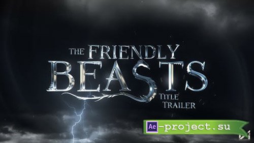 Videohive: Friendly Beast Title Trailer - Project for After Effects 