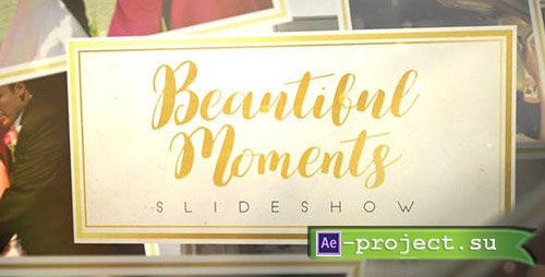 VideoHive: Beautiful Moments Slideshow 17599215 - Project for After Effects