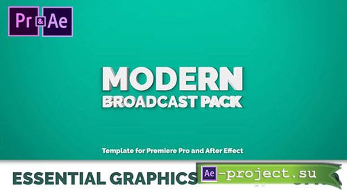 Videohive: Modern Broadcast Pack | Essential Graphics | Mogrt - Project for After Effects & For Premiere Pro