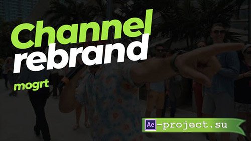 Videohive: Channel rebrand - mogrt - Premiere Pro Templates 