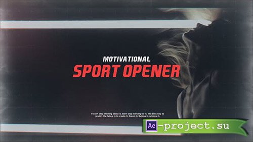 Videohive: Motivational Sport Opener 24585998 - Project for After Effects
