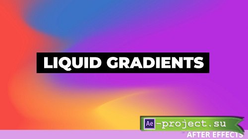 Liquid Gradients 296120 - After Effects Templates