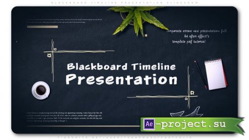 VideoHive: Blackboard Timeline Presentation Slideshow 23412790