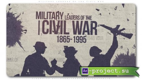 VideoHive: Military Leaders of the Civil War 24511858 - Project for After Effects