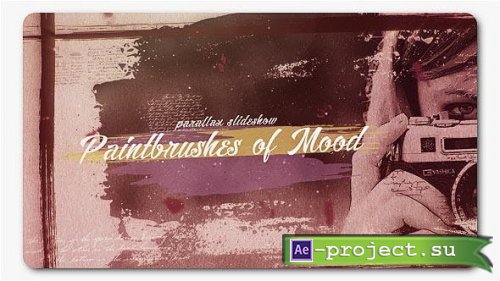 Videohive - Paint Brushes of Mood Parallax Slideshow - 19766719 - Project for After Effects