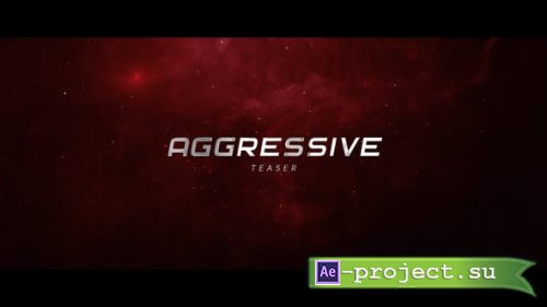 VideoHive Aggressive Teaser 24843548 - Project for After Effects