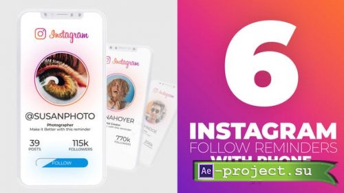 VideoHive: Instagram Follow Reminder With Phone 24651602 - Project for After Effects