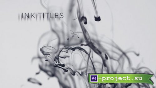 Videohive - Abstract Ink Titles - 24957114 - Project for After Effects