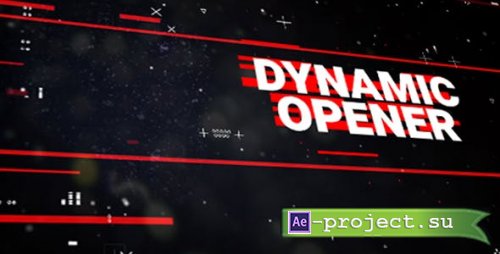 VideoHive: Dynamic Opener 20153359 - Project for After Effects