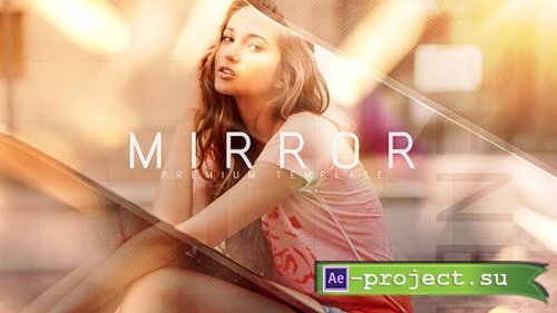 Videohive - Mirror - 19269493 - Project for After Effects
