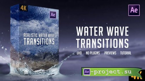 Videohive - Realistic Water Wave Transitions | 4K - 25459202 - Project for After Effects