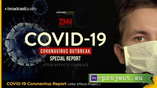 Videohive - Corona COVID-19 Virus Broadcast Special Report - 24541276 - Project for After Effects