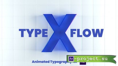 Videohive - X-Type Flow | After Effects - 26135964 - Project for After Effects