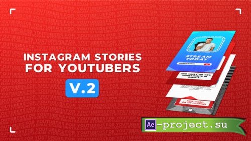 Videohive - Instagram Stories For YouTubers v.2 - 26277768 - Project for After Effects