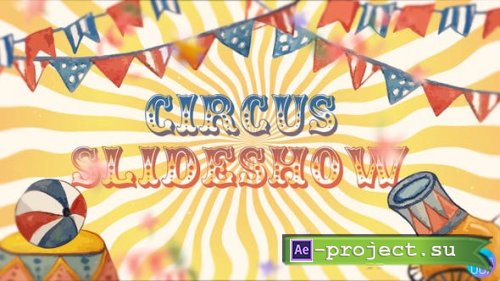 Videohive - Circus Slideshow - 26080451 - Project for After Effects