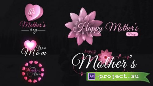 Videohive - Mothers Day Sweet Titles - 26603323 - Project for After Effects