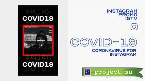 Videohive - Instagram Coronavirus Covid-19 IGTV - 26217989 - Project for After Effects
