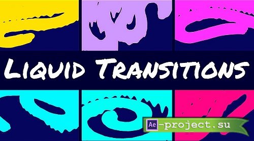 Liquid Transitions 11508983 - After Effects Templates
