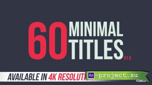Videohive - 60 Minimal Titles | 4K - 9458306 - Project for After Effects
