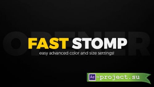 Videohive - Fast Stomp Opener - 20395249 - Project for After Effects