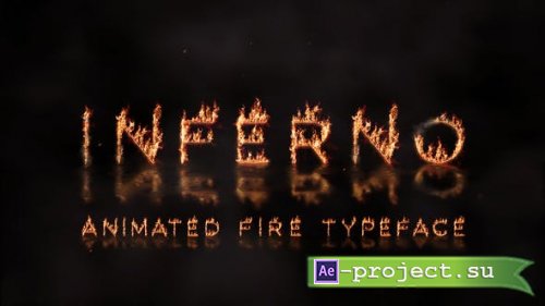 Videohive - Inferno - Animated Fire Typeface - 28383531 - Project for After Effects