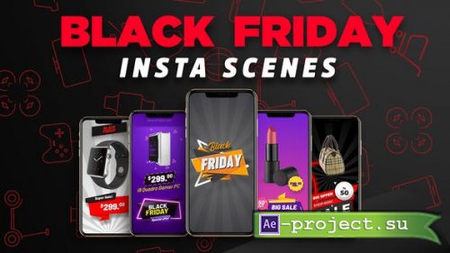 Videohive - Black Friday Insta Scenes - 24946580 - Project for After Effects