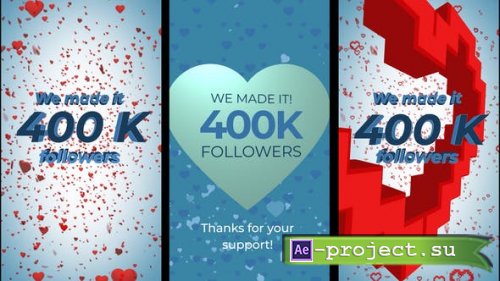 Videohive - 400K Followers Stories - 28461772 - Project for After Effects