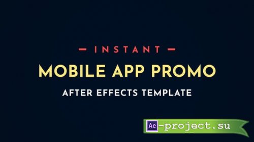 Videohive - Instant App Promo Mobile After-Effects Video Template - 2849745 - Project for After Effects1