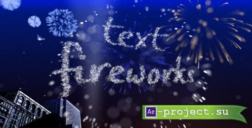 Videohive - Text Fireworks - 307544 - Project for After Effects