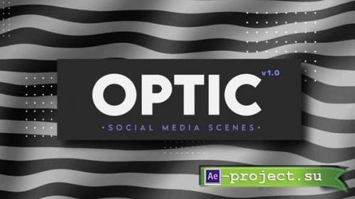 Videohive - Optic - Social Media Scenes - 28946825 - Project for After Effects