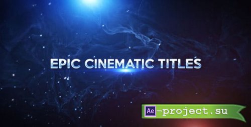 Videohive - Epic Cinematic Titles - 15715177 - Project for After Effects