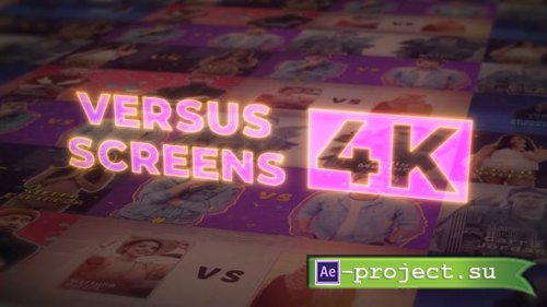 Videohive - VS Versus Screens v.2 4K - 29329904 - Project for After Effects