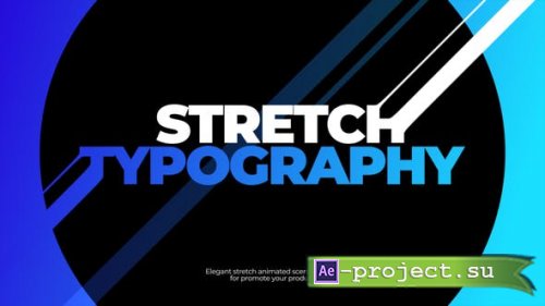 Videohive - Stretch Typography - 27034802 - Project for After Effects