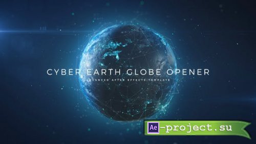 Videohive - Cyber Earth Globe Opener - 29647647 - Project for After Effects
