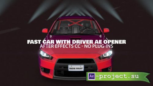 Videohive - Fast Car with Driver Opener - 23757091 - Project for After Effects